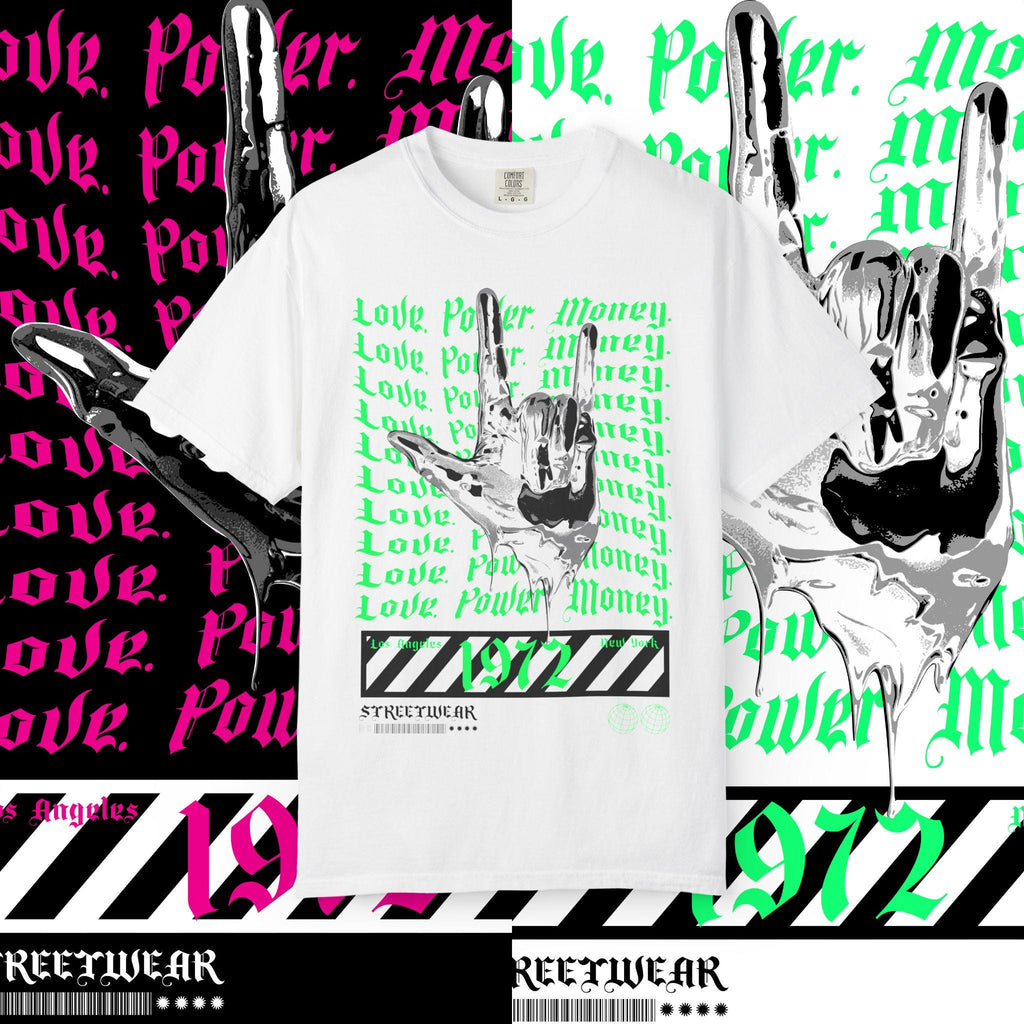 Love Power Money Garment-Dyed T-Shirt: Positive Affirmation Tee