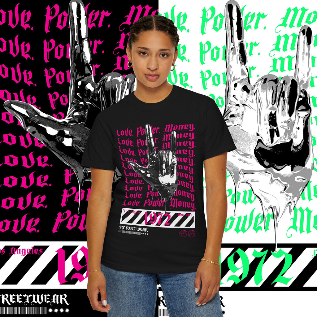 Love Power Money Garment-Dyed T-Shirt: Positive Affirmation Tee