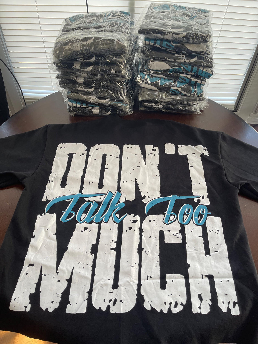 Don't Talk Too Much Shirt