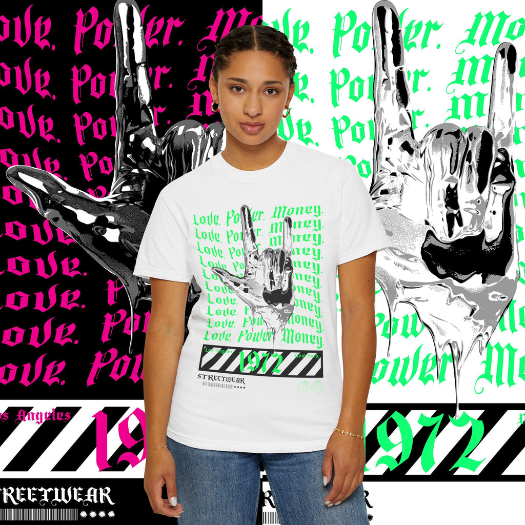 Love Power Money Garment-Dyed T-Shirt: Positive Affirmation Tee