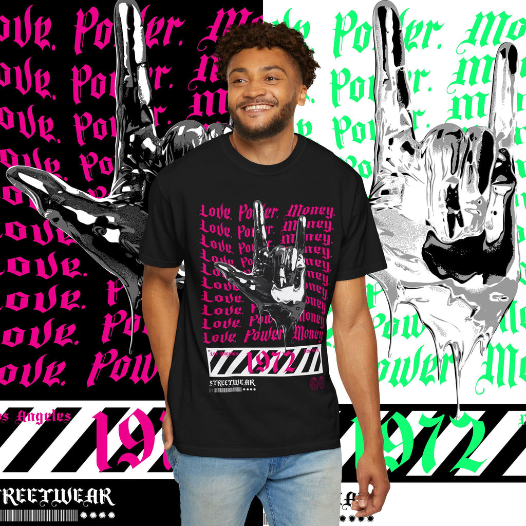 Love Power Money Garment-Dyed T-Shirt: Positive Affirmation Tee